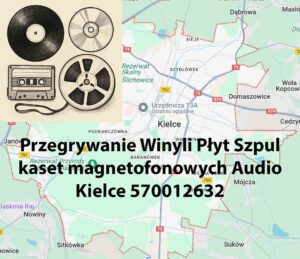 Przegrywanie Winyli Płyt CD Szpul kaset Audio Kielce Przegrywanie Winyli Płyt CD Szpul kaset Audio Kielce