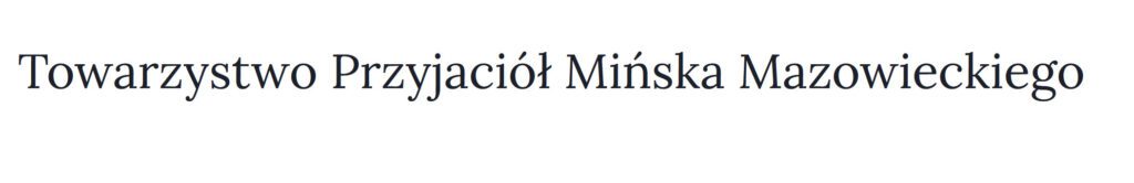 Towarzystwo Przyjacił Mińska Mazowieckiego