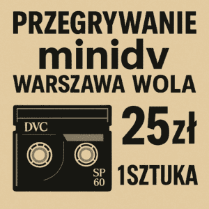Przegrywanie miniDv Wola