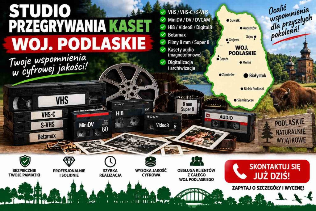 Przegrywanie Kaset Woj Podlaskie